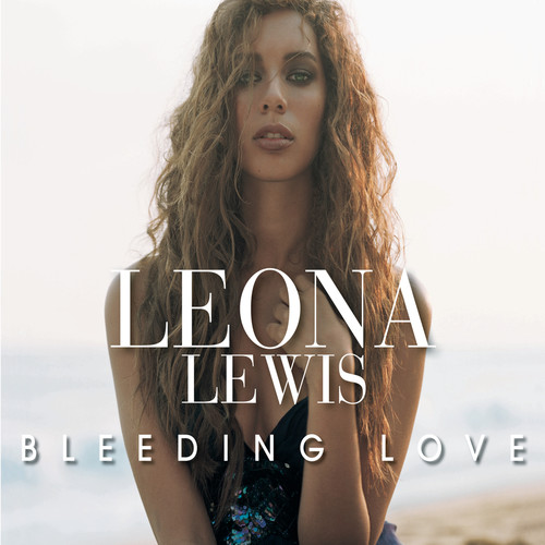 Bleeding Love (Jason Nevins Extended Mix)歌词-Leona Lewis