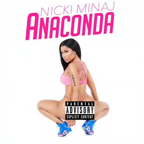 Anaconda (Explicit)歌词-Nicki Minaj