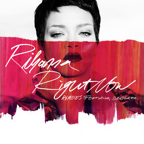 Right Now (Justin Prime Radio Edit)歌词-Rihanna / David Guetta