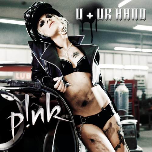 U + Ur Hand (Explicit)歌词-P!NK
