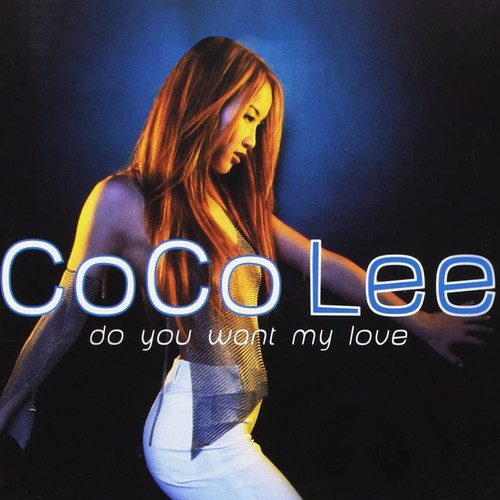 Do You Want My Love (radio edit Without Rap)歌词-CoCo李玟