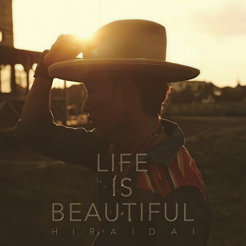 Life is Beautiful歌词-平井大 (ひらい だい)
