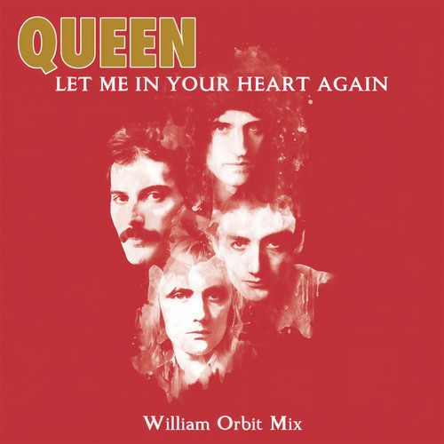 Let Me In Your Heart Again (William Orbit Mix)歌词-Queen
