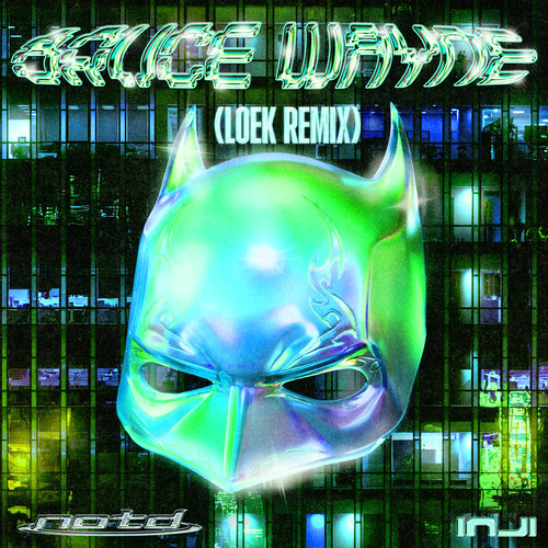 Bruce Wayne (Loek Remix)歌词-NOTD / INJI / Loek