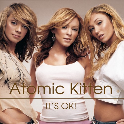 It's Ok!歌词-Atomic Kitten