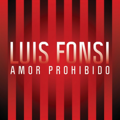 Amor Prohibido歌词-Luis Fonsi