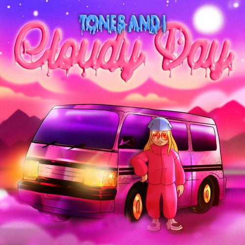 Cloudy Day歌词-Tones and I